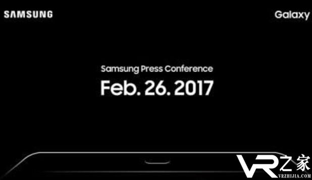 三星宣布MWC新闻发布会将于2月26召开  Galaxy S8新Gear VR谁会是焦点