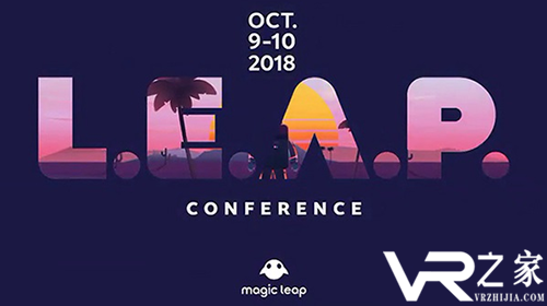 Magic Leap公布首届开发者大会LEAP讨论话题及演示内容