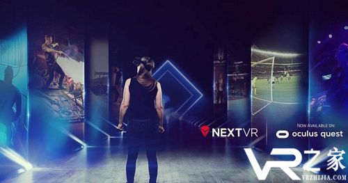 VR视频直播平台NextVR正式登陆Oculus Quest