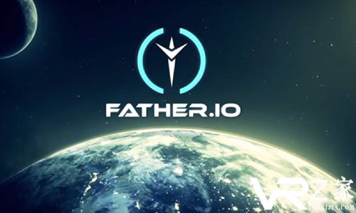 AR游戏《Father.io》获联想、乐逗200万美元投资.jpg