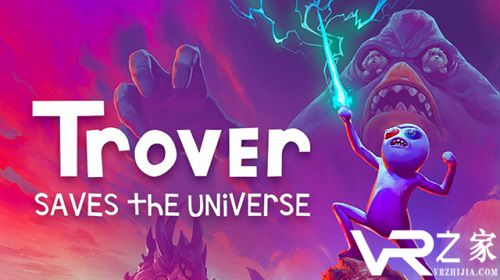 Trover Saves the Universe