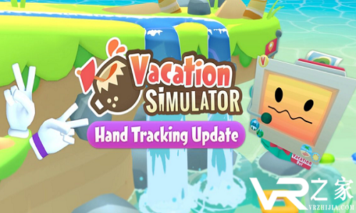 Vacation Simulator将推Quest手势追踪