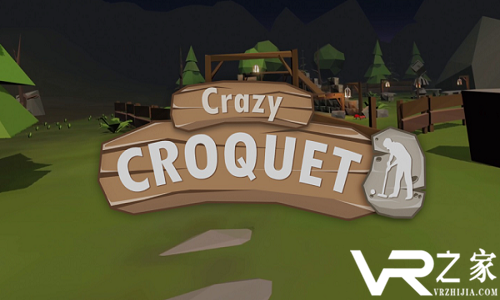 Crazy Croquet登陆Oculus